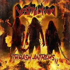 DESTRUCTION - Thrash Anthems II
